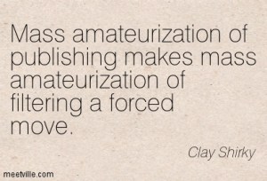 Quotation-Clay-Shirky-communication-media-profession-internet-Meetville-Quotes-183557